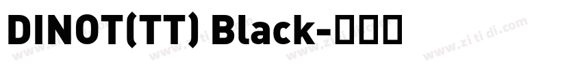 DINOT(TT) Black字体转换